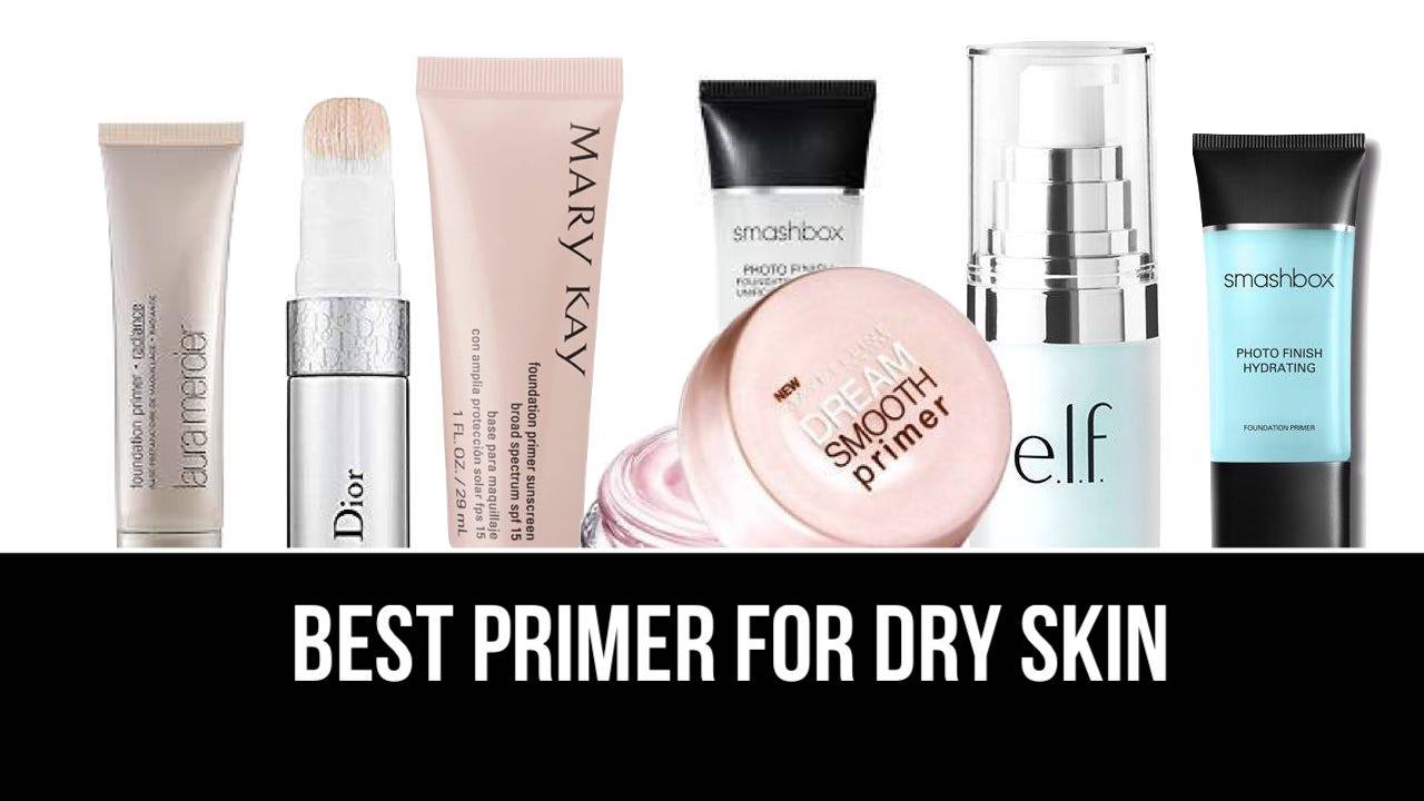 Best Primers for dry skin