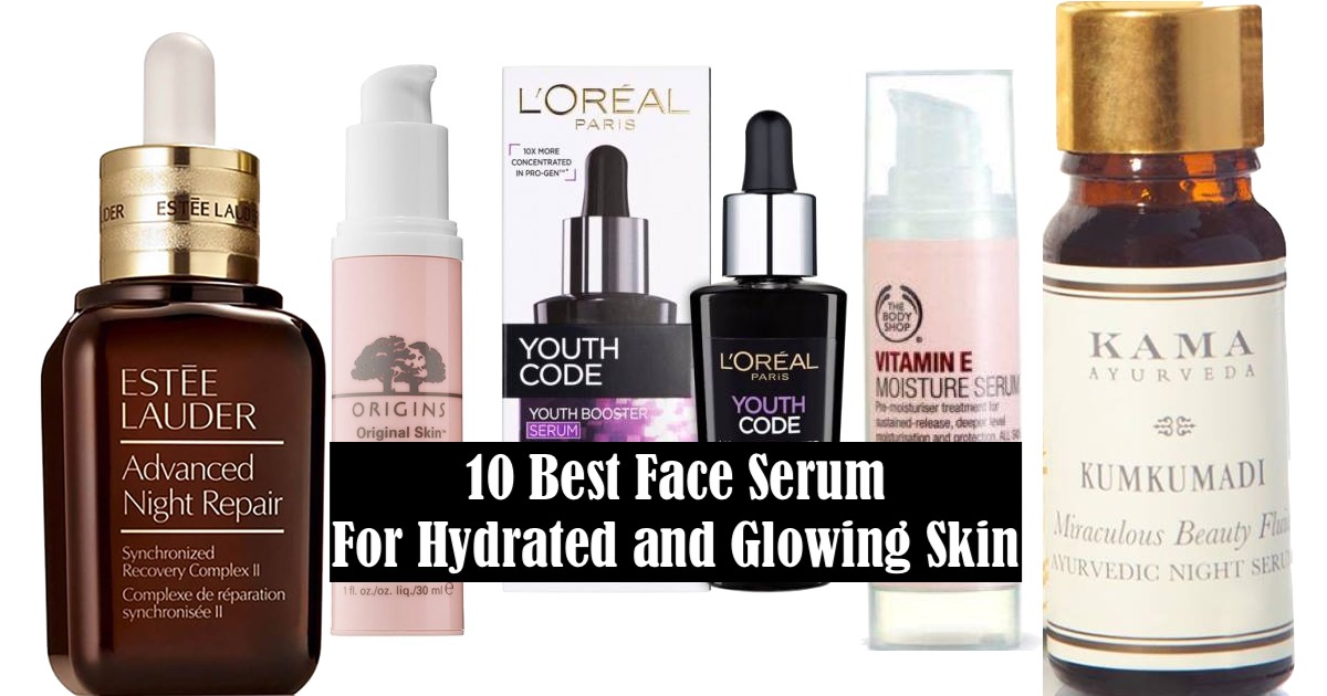 10 Best Face Serum For Hydrated and Glowing Skin