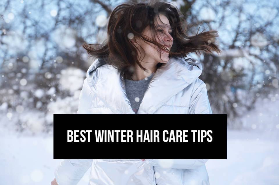5 Precious Hair Care Tips For Winter You Shouldn't Miss Out - Tikli