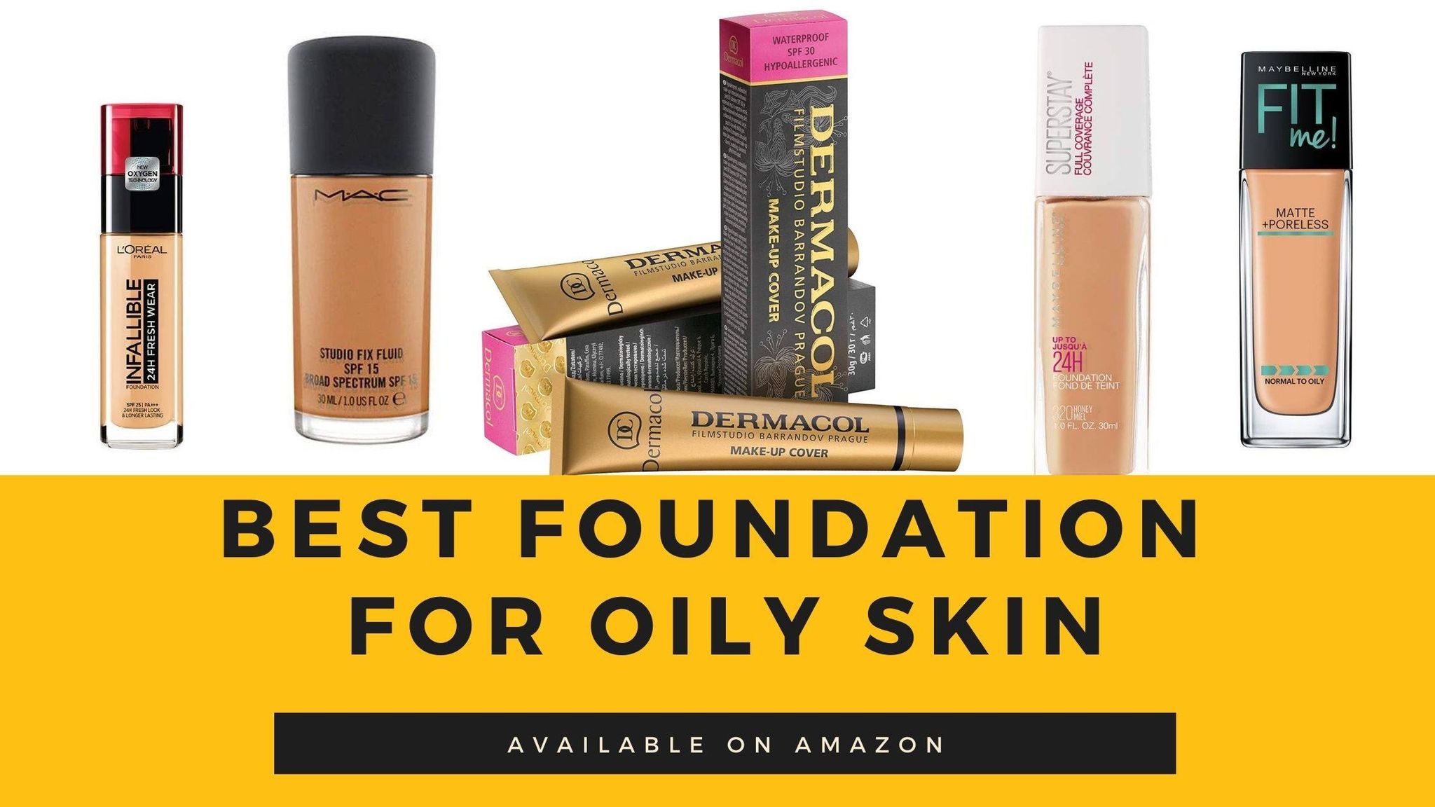 7 Best Foundation For Oily Skin Available in India Of 2020