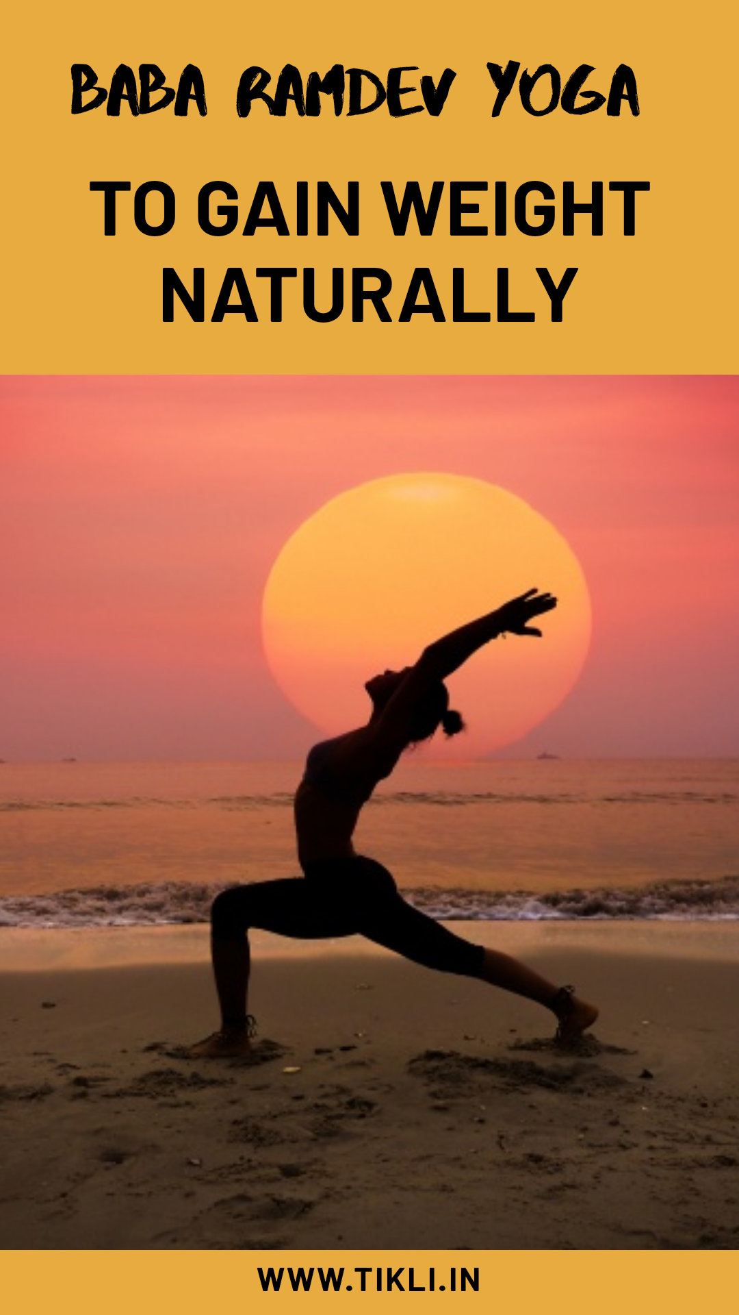 7 Yoga Asanas by Baba Ramdev for Natural Weight Gain - Tikli