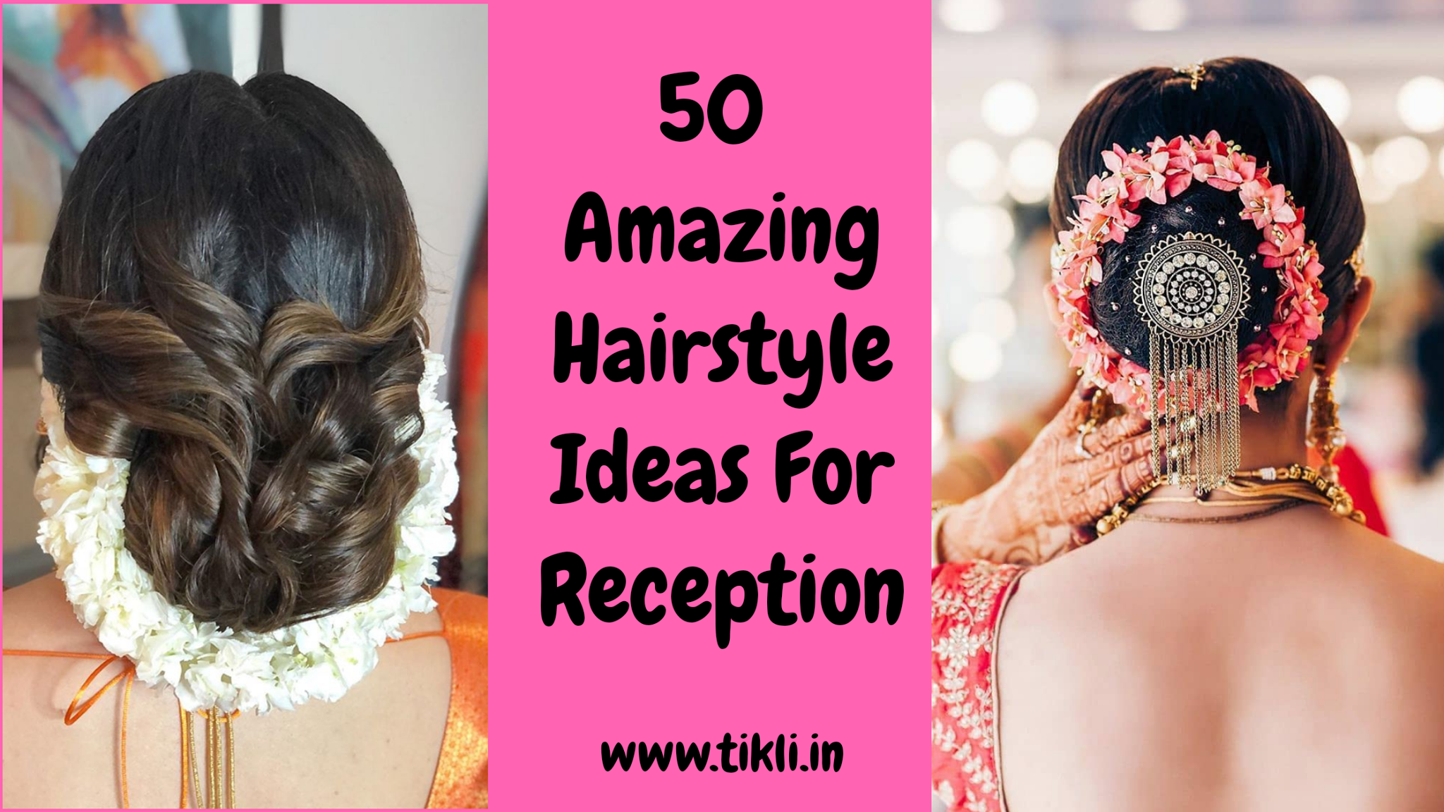 Reception Hairstyle And Indian Wedding Hair Style Ideas