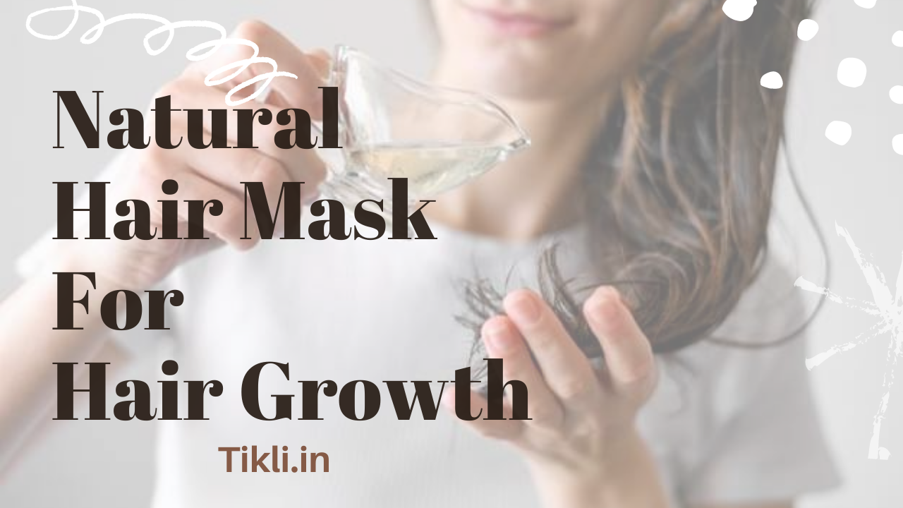 Miracle Natural Hair Mask for Hair Growth and Strength - Tikli