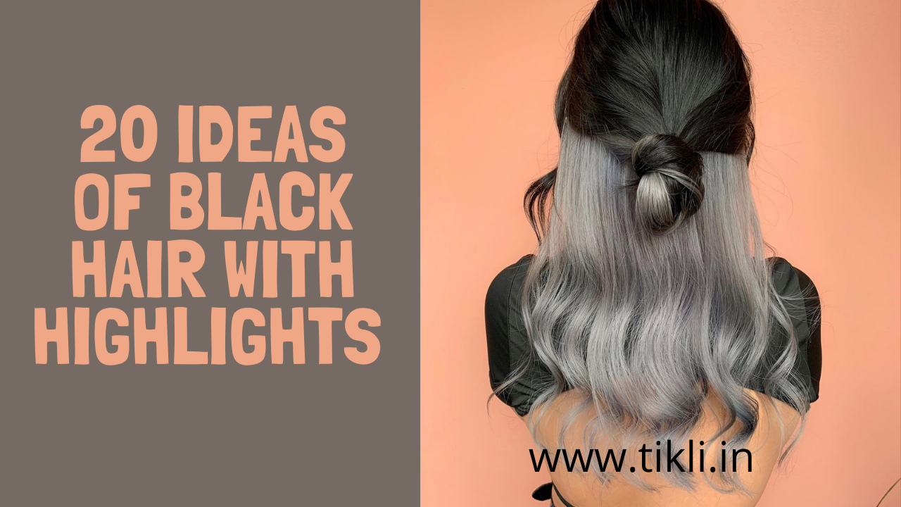 20 Stunning Ideas Of Black Hair with Highlights - Tikli