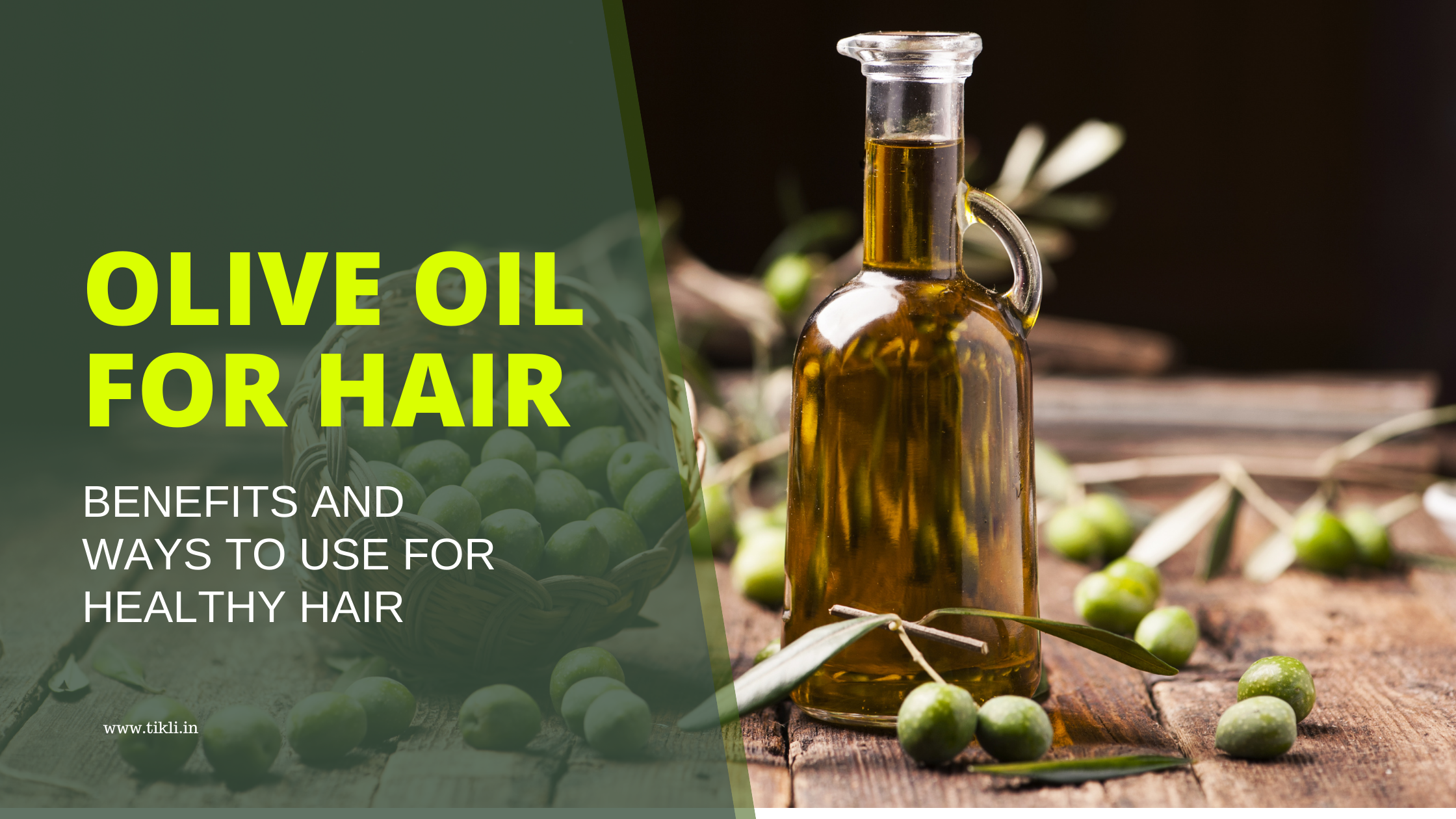 Olive oil for hair care How to use and possible benefits