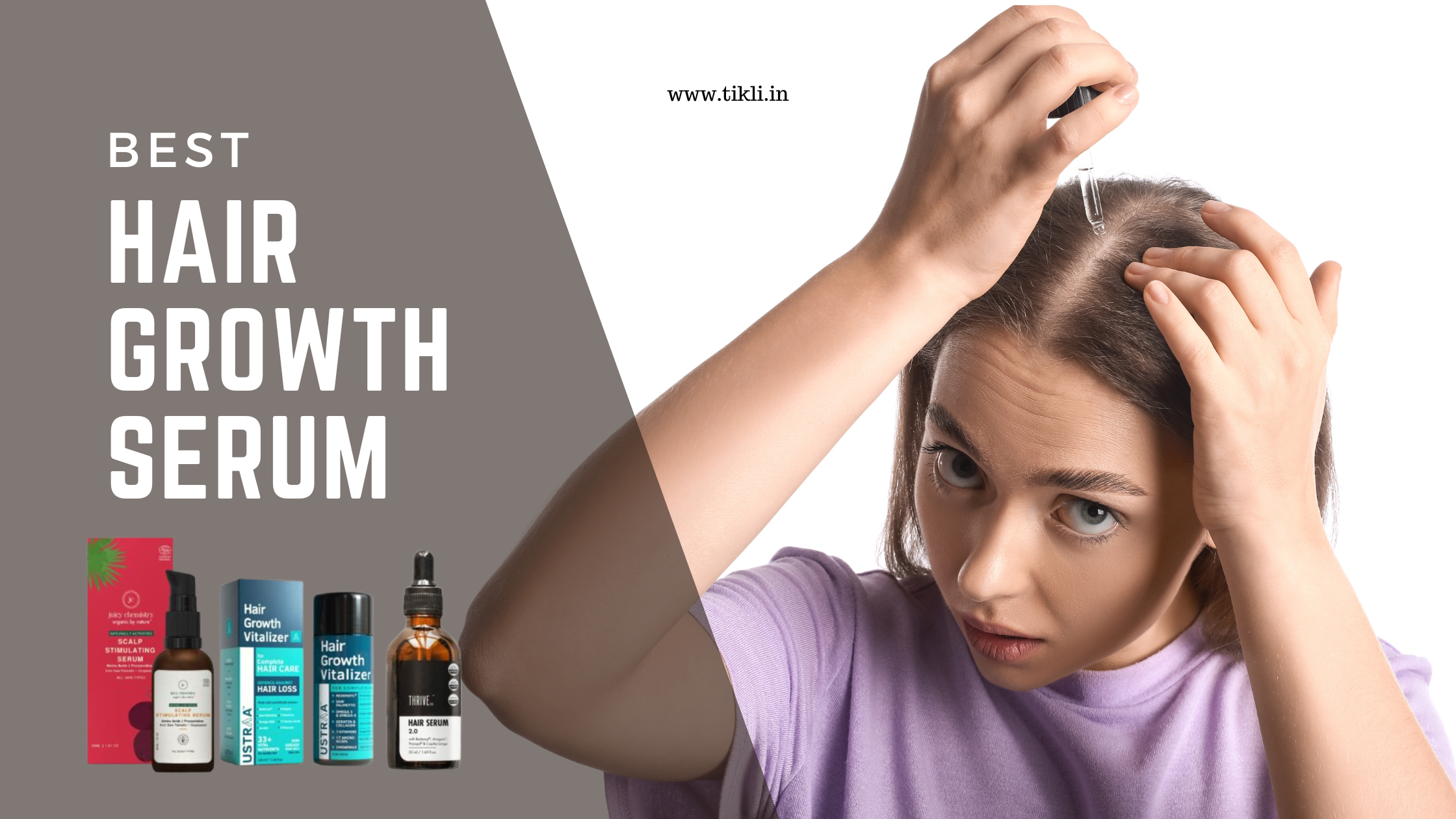 10 Best Hair Growth Serum For Men and Women In India - Tikli